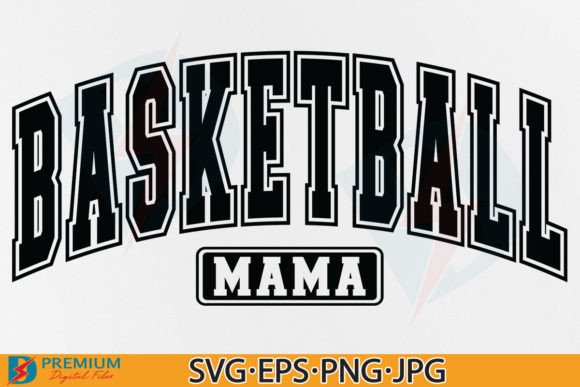 Basketball Mama SVG: A Versatile Design for Moms