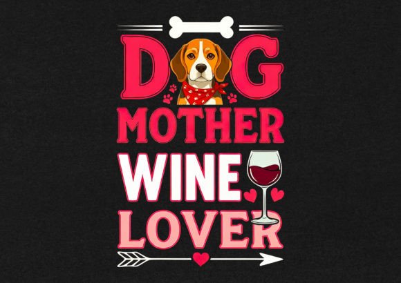 Dog Mother Wine Lover T-Shirt Design Review