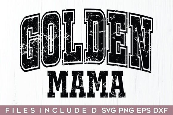Golden Mama SVG: A Versatile Varsity Design