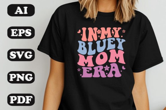 In My Bluey Mom Era Retro SVG T-Shirt