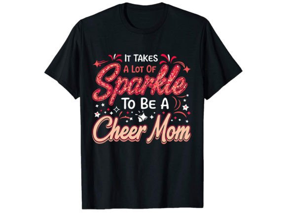 It Takes a Lot of Sparkle T-Shirt Embroidery