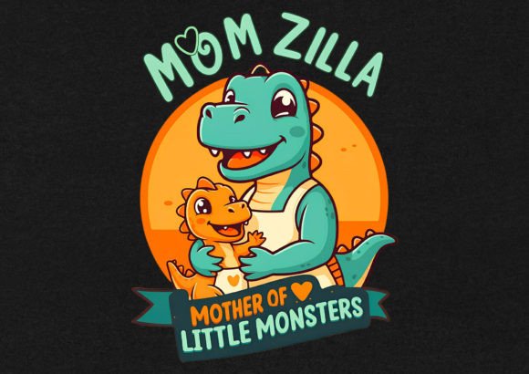 Mom Zilla Mother of T-Shirt Design Review
