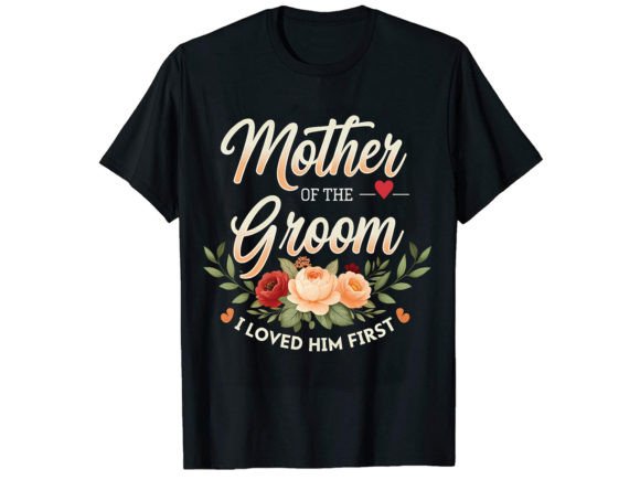 Mother of the Groom T-Shirt Design Review