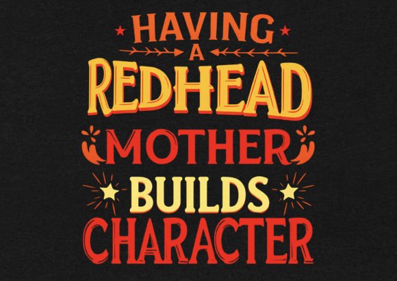 Review: Having Redhead Mother T-Shirt Design