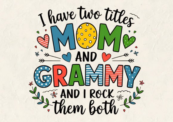 Review: I Have Two Titles Mom T-Shirt Design