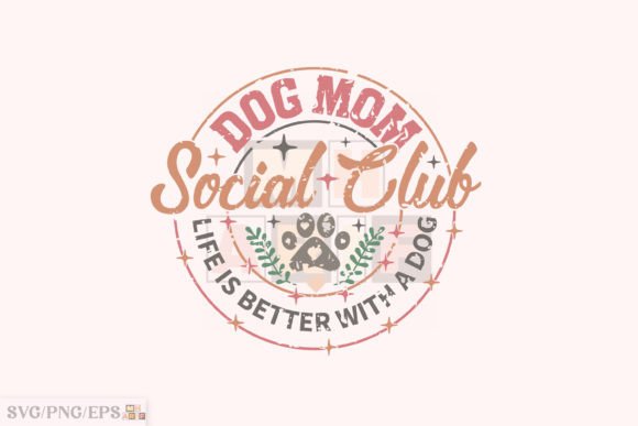 Review of Dog Mom Social Club SVG Sublimation File