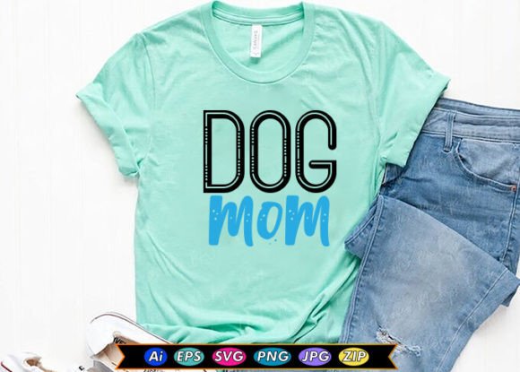Reviewing Dog Mom T-shirt Design for Embroidery
